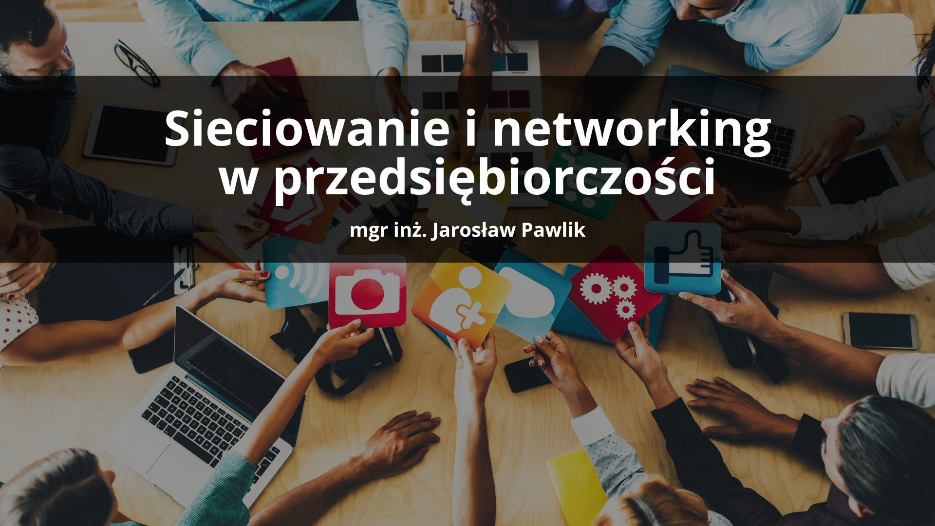 Sieciowanie i networking w przedsiębiorczości