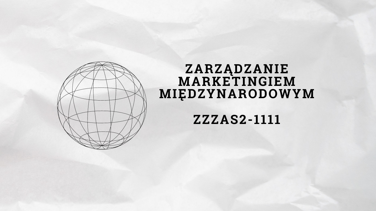 Zarządzanie marketingiem międzynarodowym ZZZAS2-1111 2024/25