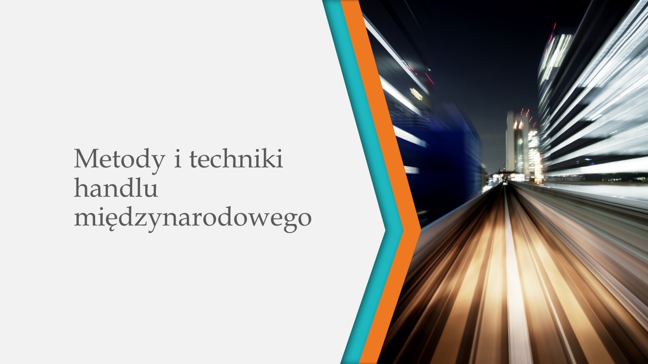 Metody i techniki handlu międzynarodowego (S2 2024/2025)