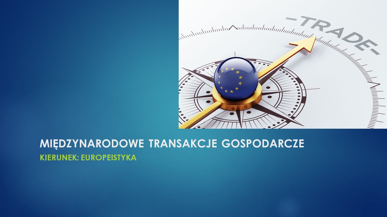 Międzynarodowe transakcje gospodarcze (S1 EP 2024/2025)