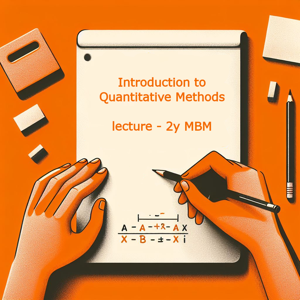 Introduction to Quantitative Methods - MBM 2024/25 - 2