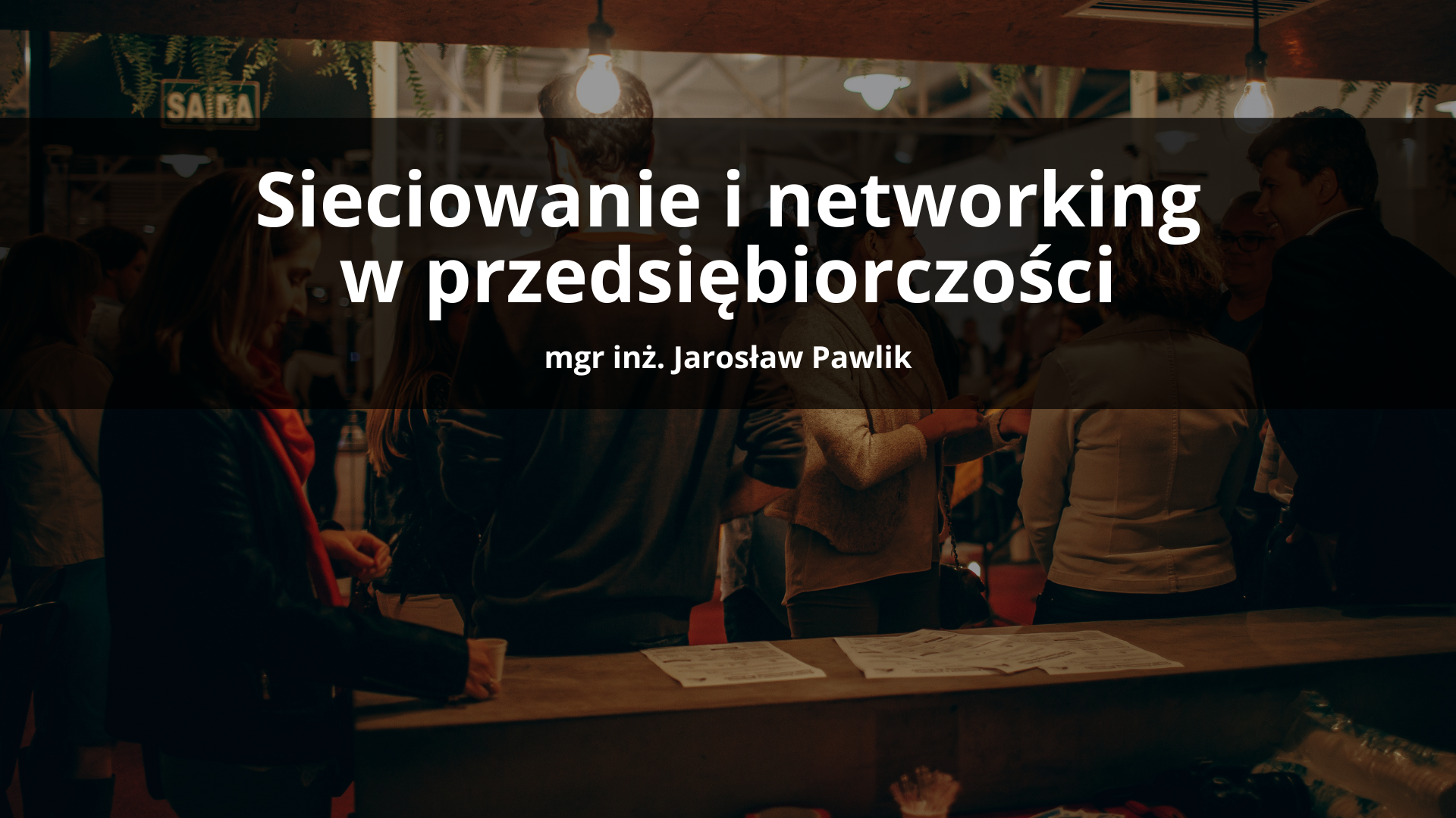 Sieciowanie i networking w przedsiębiorczości - lato 2025