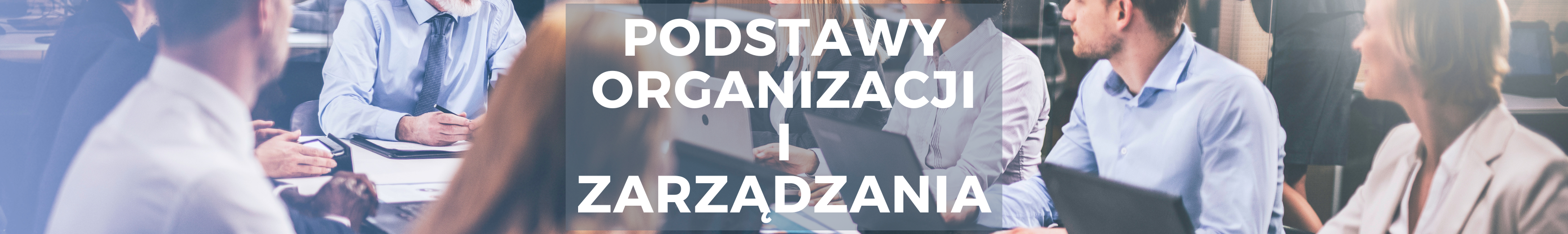 Podstawy organizacji i zarządzania - ćwiczenia - EIAGS1-1212