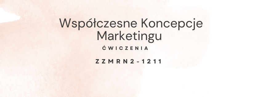 Współczesne Koncepcje Marketingu ZZMRN2-1211