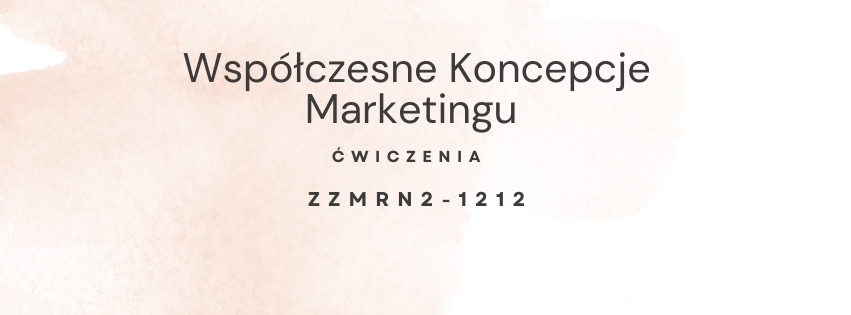 Współczesne Koncepcje Marketingu ZZMRN2-1212