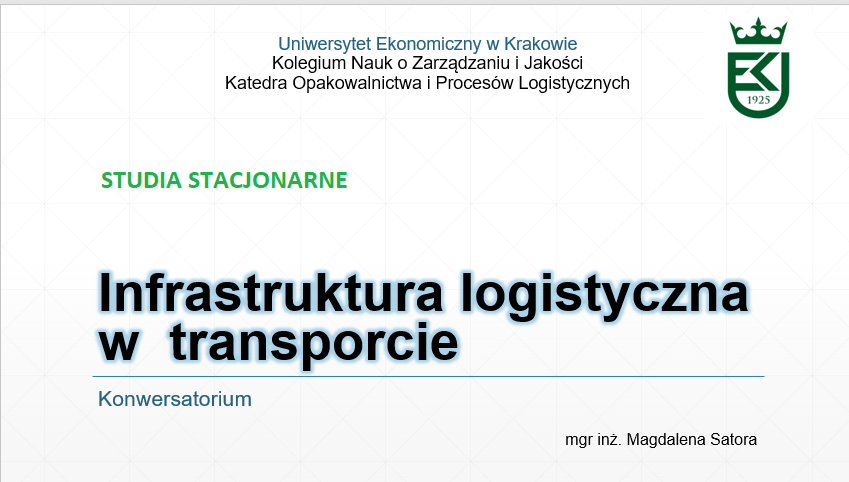 Infrastruktura logistyczna w transporcie, konwersatorium, studia stacjonarne, semestr zimowy 2025/2026