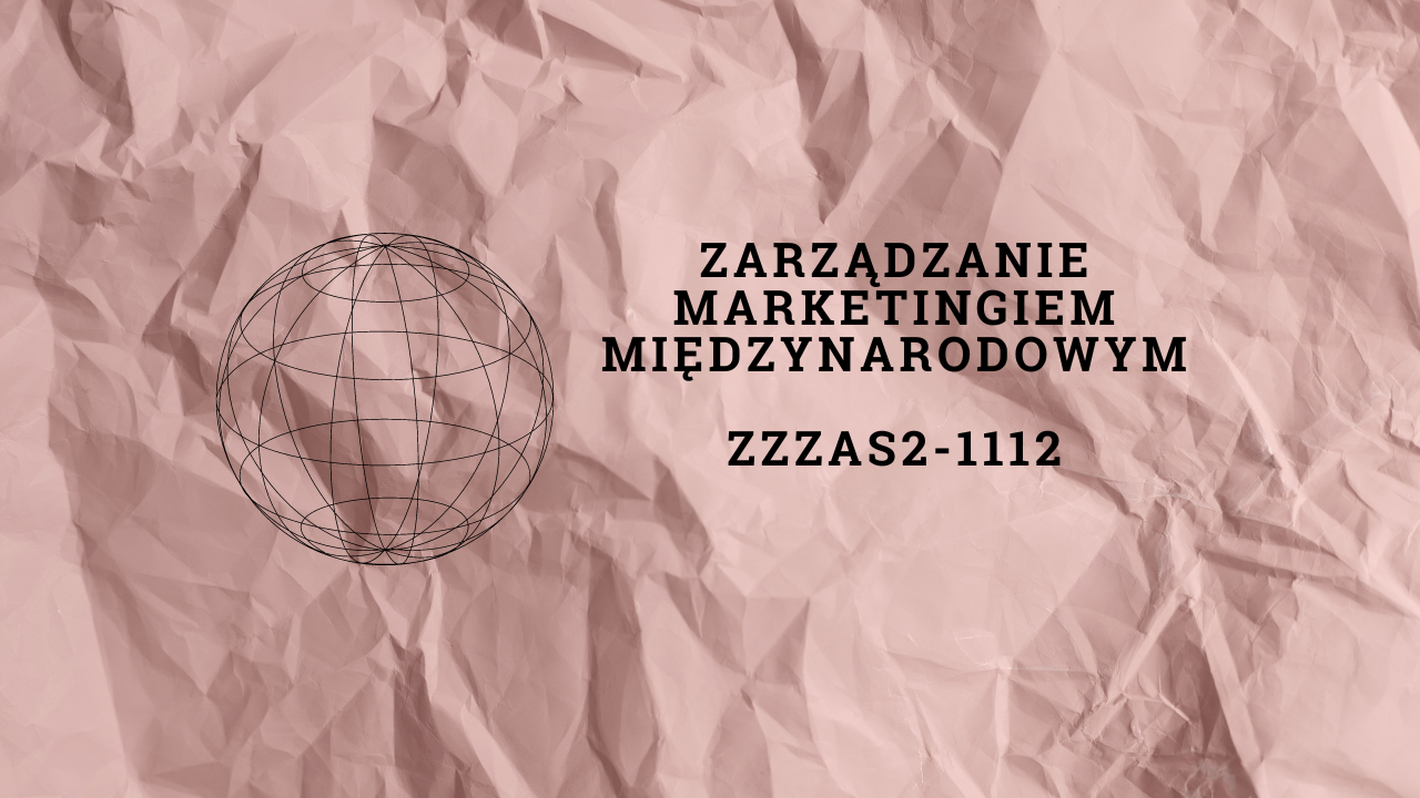 Zarządzanie marketingiem międzynarodowym ZZZAS2-1112 2025/26