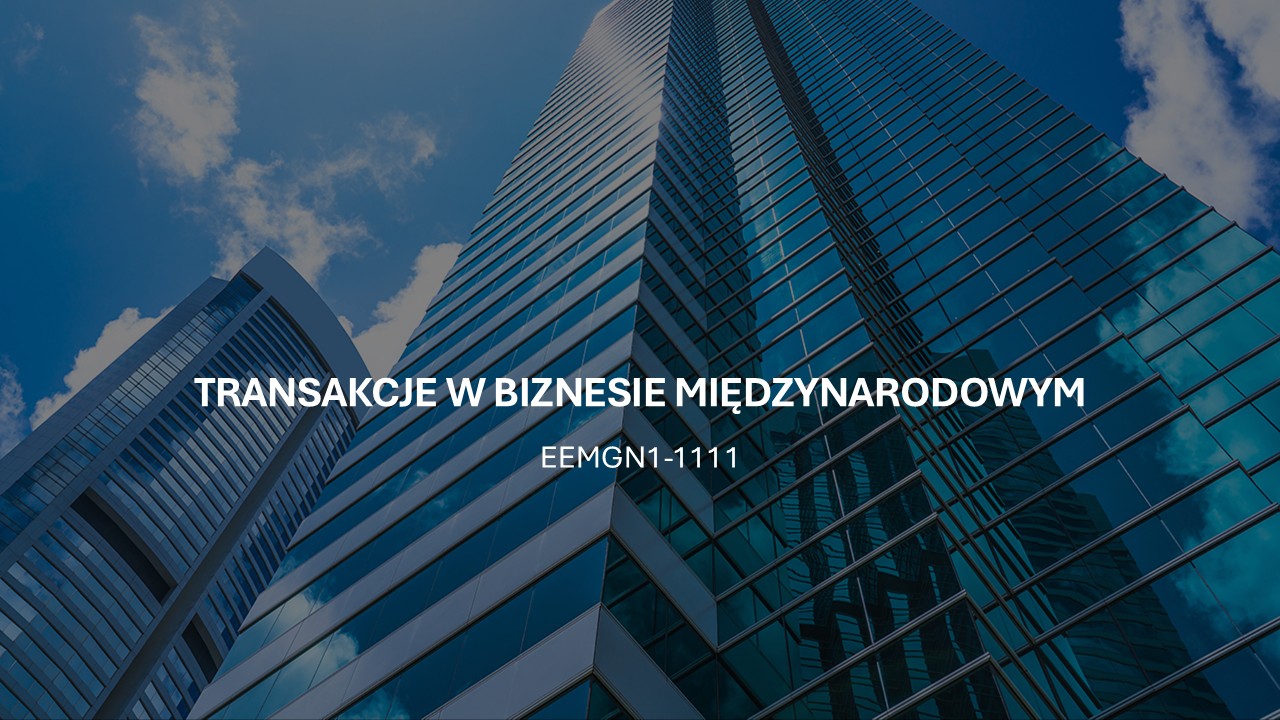 (N1) Transakcje w biznesie międzynarodowym