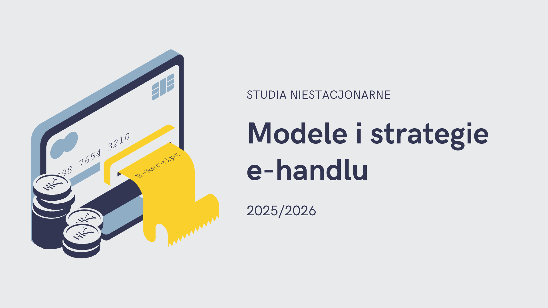 Modele i strategie e-handlu, studia niestacjonarne 25/26 (Joanna Sobura) 