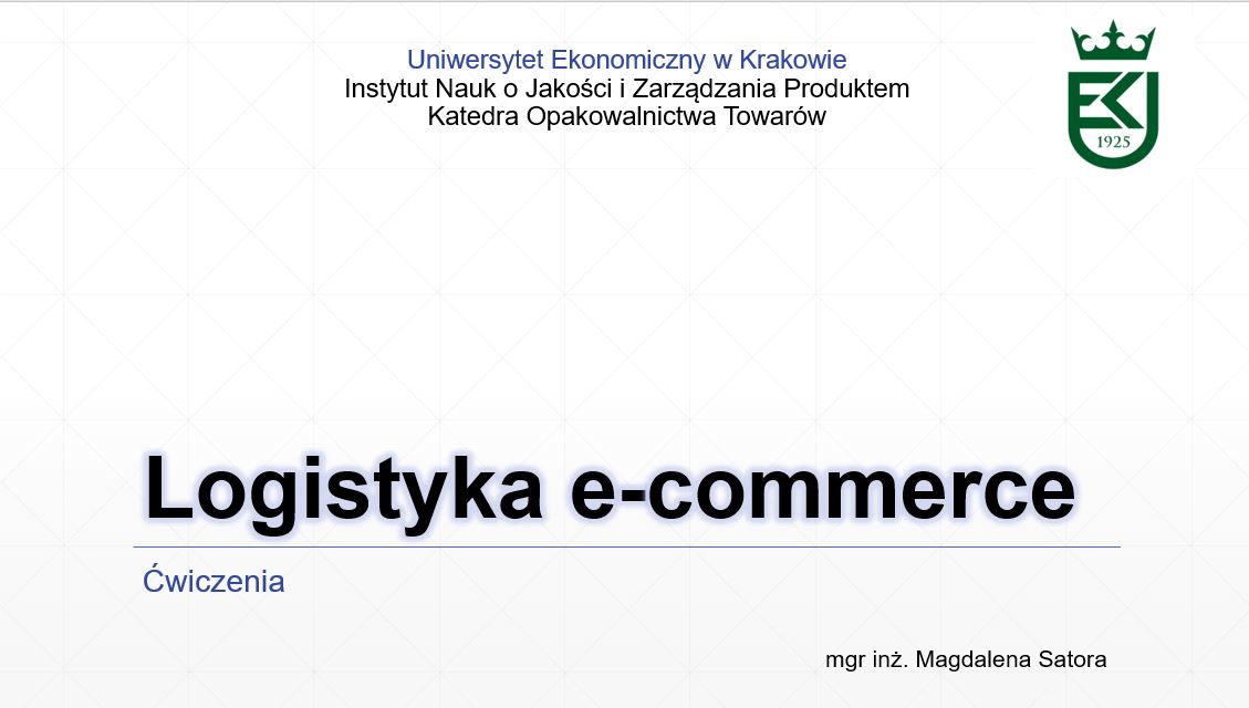 Logistyka e-commerce, ćwiczenia, studia stacjonarne, semestr letni 2025/2026