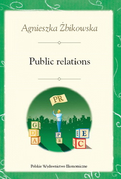 Agnieszka Żbikowska, Public relations. Strategie firm międzynarodowych w Polsce, PWE, Warszawa 2005.