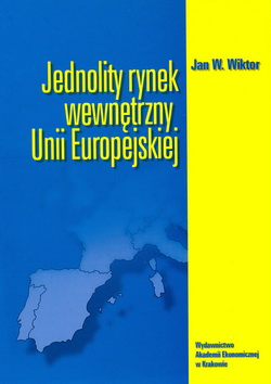 Jan W. Wiktor, Jednolity rynek wewnętrzny Unii Europejskiej