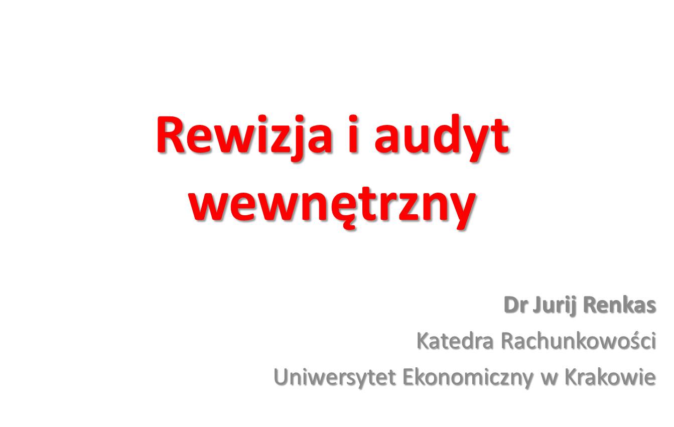 Rewizja i audyt wewnętrzny - wykład i ćwiczenia