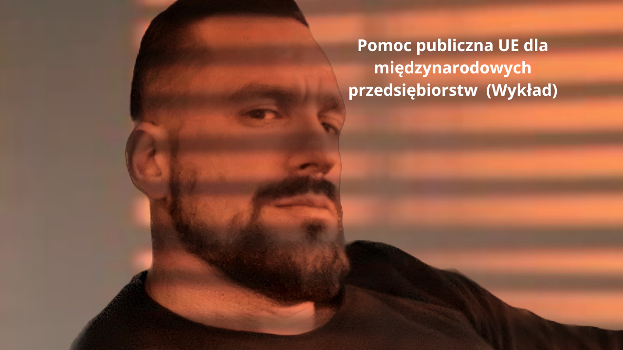 Pomoc publiczna UE dla międzynarodowych przedsiębiorstw